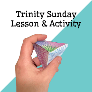 Trinity Sunday Lesson & Activity